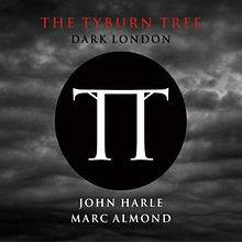Marc Almond : The Tyburn Tree (Dark London)